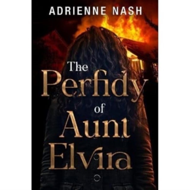 The Perfidy of Aunt Elvira