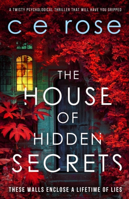 House of Hidden Secrets - A twisty psychological thriller that will have you gripped