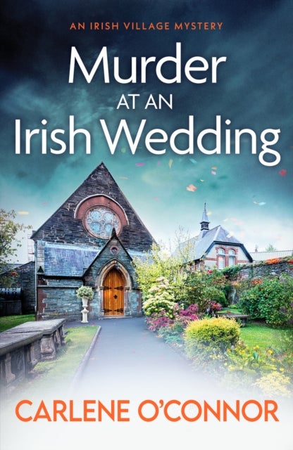 Murder at an Irish Wedding - An unputdownable cosy village mystery