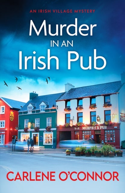 Murder in an Irish Pub - An absolutely gripping Irish cosy mystery