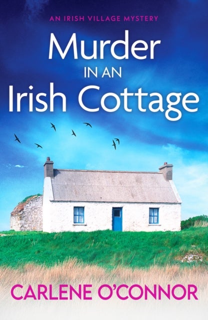 Murder in an Irish Cottage - A totally unputdownable Irish village mystery