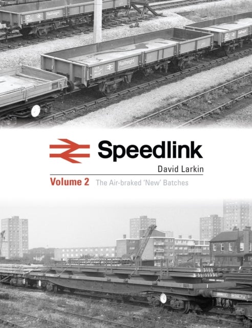 Speedlink Volume 2 - The Air-braked 'New' Batches