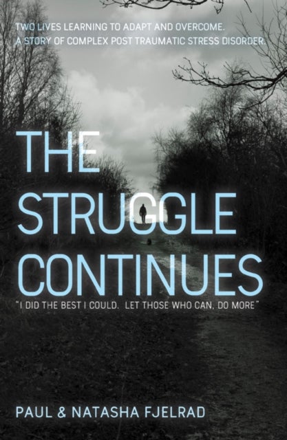 The Struggle Continues - “I did the best I could. Let those who can, do more”