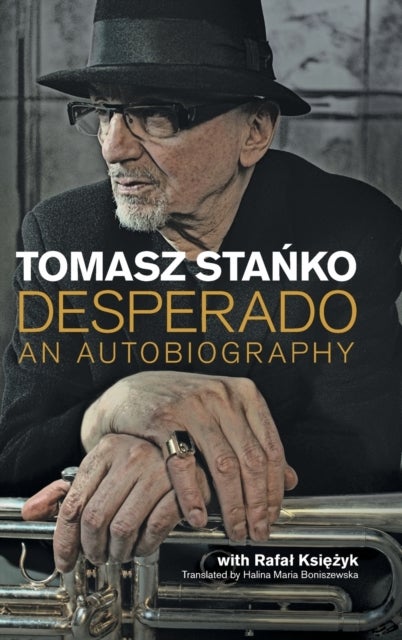 Desperado - An Autobiography