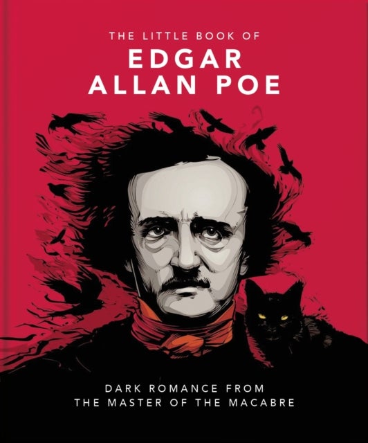 Little Book of Edgar Allan Poe - Wit and Wisdom from the Master of the Macabre