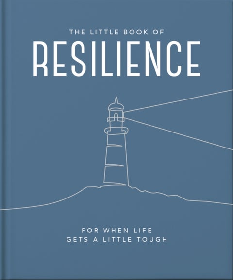 Little Book of Resilience - For when life gets a little tough