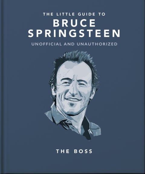 Little Guide to Bruce Springsteen - The Boss