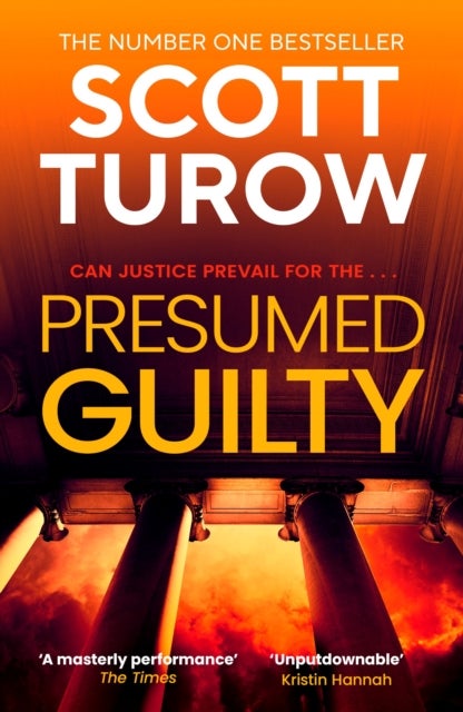 Presumed Guilty - The Sunday Times Bestselling Author (Rusty Sabich returns to the courtroom)