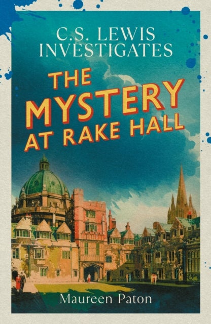 Mystery at Rake Hall - C.S. Lewis investigates (The Times Best Crime Fiction of 2025 So Far)