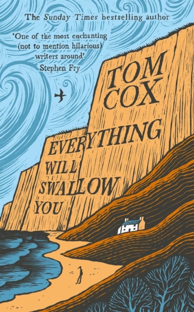 Everything Will Swallow You - From the Sunday Times-Bestselling Author