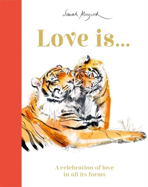 Love Is... - A Celebration of Love in All Its Forms
