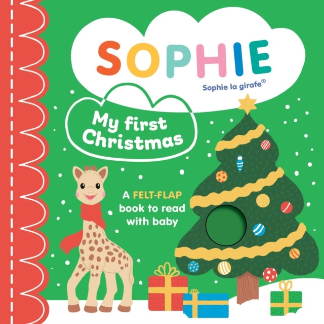 Sophie la girafe: My First Christmas - A felt-flap book to read with baby