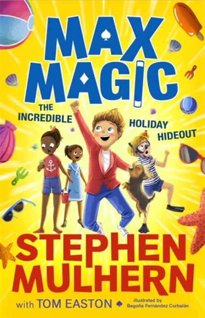 Max Magic: The Incredible Holiday Hideout (Max Magic 3) - AN INSTANT NUMBER ONE BESTSELLER!