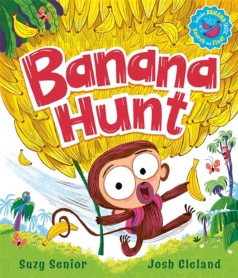 Banana Hunt - A brilliantly bananas rhyming adventure with search-and-find!