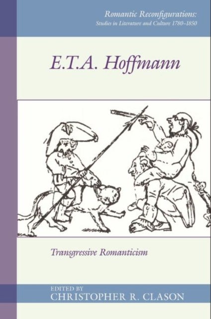 E. T. A. Hoffmann – Transgressive Romanticism - Transgressive Romanticism