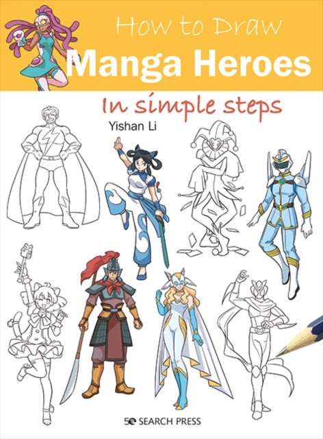 How to Draw Manga Heroes in simple steps - In Simple Steps