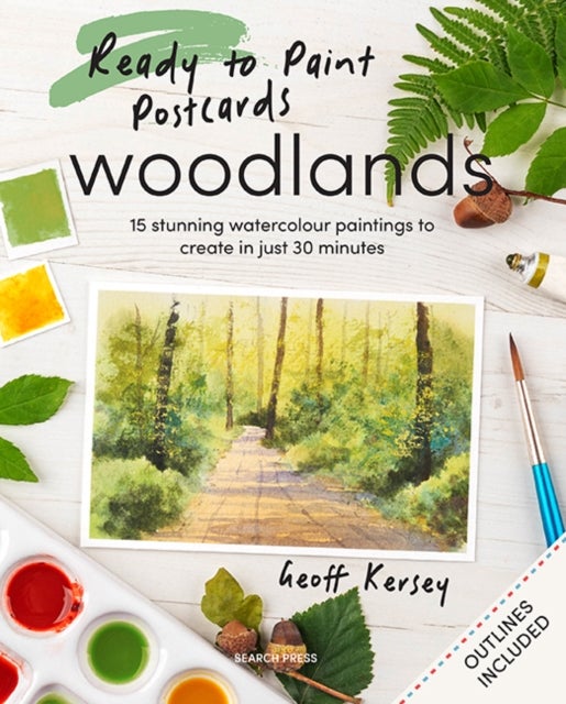 Ready to Paint Postcards: Woodlands - 15 Stunning Watercolour Paintings to Create in Just 30 Minutes