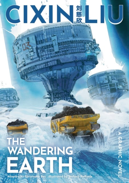 Cixin Liu''s The Wandering Earth