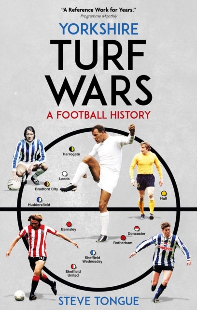 Yorkshire Turf Wars - A Football History
