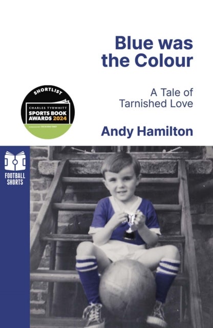 Blue was the Colour - A Tale of Tarnished Love