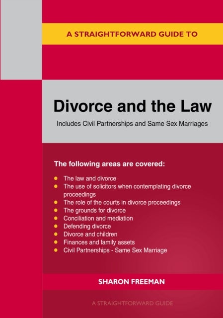 A Straightforward Guide to Divorce and the Law - Revised Edition - 2024