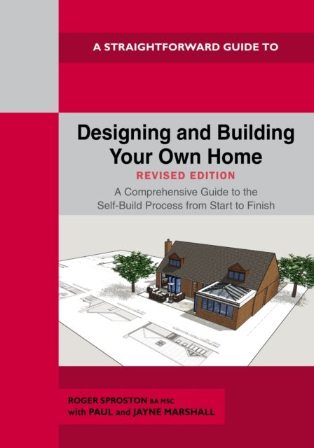 Designing And Building Your Own Home - Revised Edition 2024
