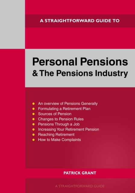 A Straightforward Guide to Personal Pensions and the Pensions Industry - Revised Edition - 2025