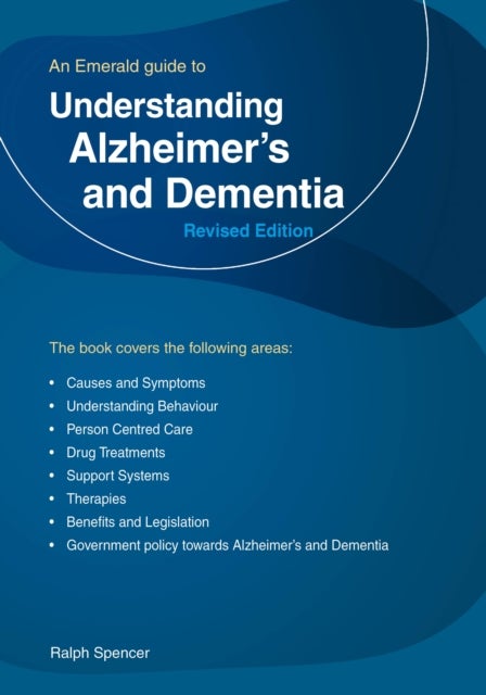 Understanding Alzheimer's and Dementia - Revised Edition 2025
