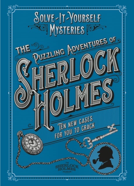 Puzzling Adventures of Sherlock Holmes - Ten New Cases for You to Crack