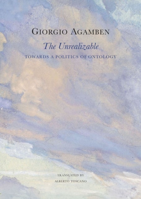 The Unrealizable - Towards a Politics of Ontology