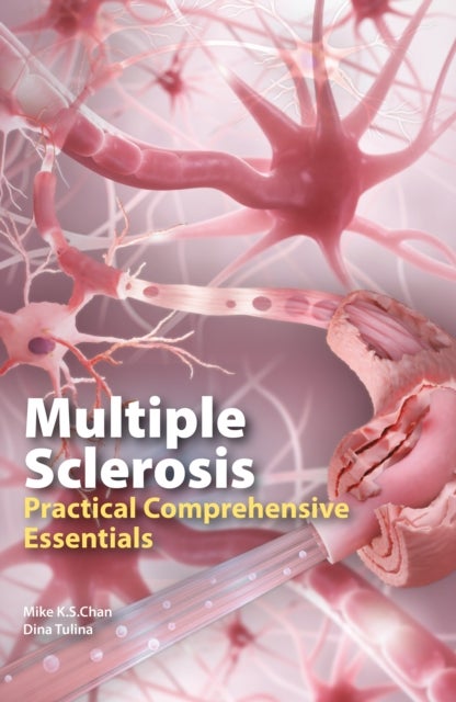 Multiple Sclerosis - Practical Comprehensive Essentials