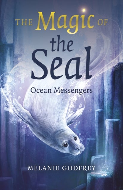 Magic of the Seal, The – Ocean Messengers - Ocean Messengers