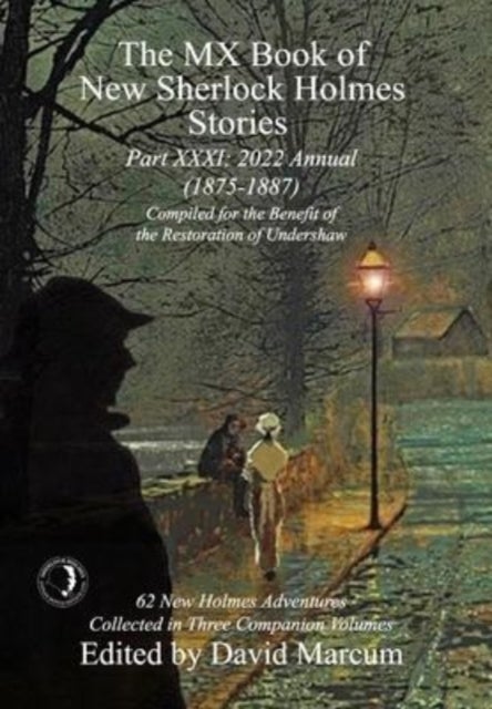 The MX Book of New Sherlock Holmes Stories - Part XXXI - 2022 Annual (1875-1887)