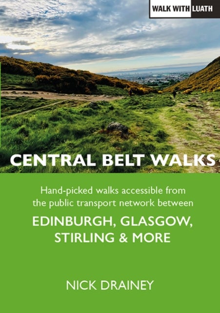 Central Belt Walks - Edinburgh, Glasgow, Stirling & more