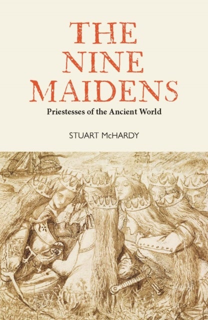 Nine Maidens - Priestesses of the Ancient World