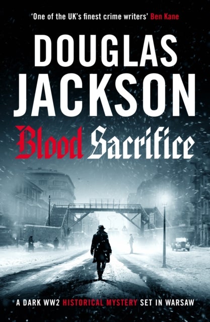 Blood Sacrifice - The gritty, gripping World War 2 historical crime thriller