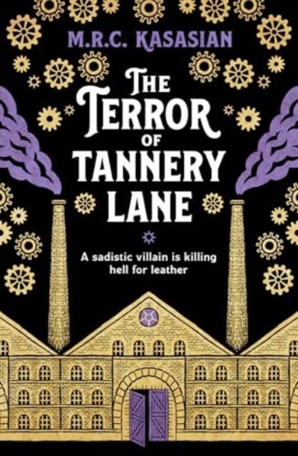 The Terror of Tannery Lane - A beguiling and compelling Victorian crime caper