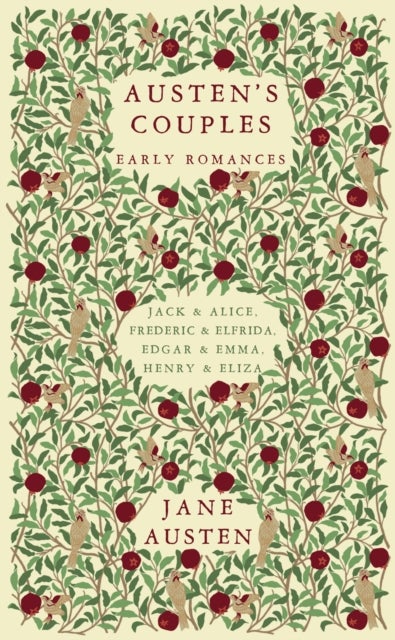 Austen's Couples - Early Romances (Frederic & Elfrida, Jack & Alice, Edgar & Emma, Henry & Eliza)