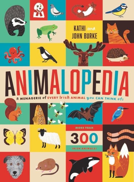 Animalopedia - WINNER THE AN POST IRISH BOOK AWARDS 2025