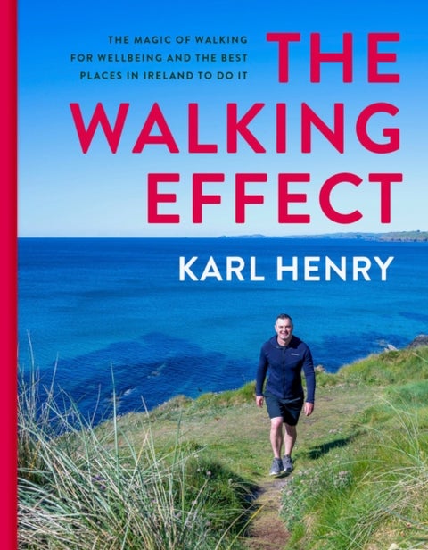 The Walking Effect - SHORTLISTED FOR THE IRISH BOOK AWARDS 2025