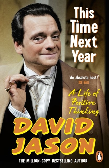 This Time Next Year - A Life Of Positive Thinking