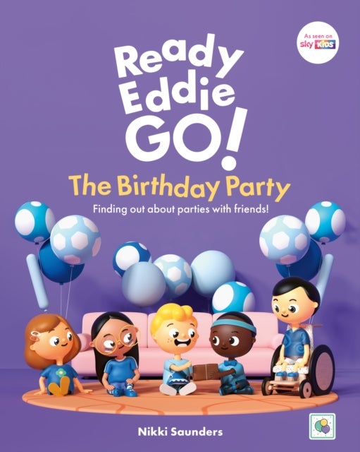 Ready Eddie Go! The Birthday Party - Finding out about parties with friends!