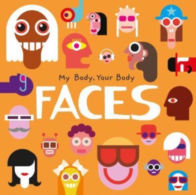 Faces - My Body, Your Body
