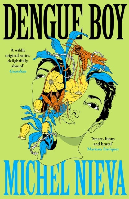 Dengue Boy - 'Smart, funny and brutal' Mariana Enriquez