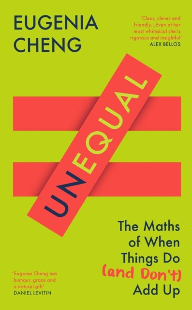 Unequal - The Maths of When Things Do and Don’t Add Up
