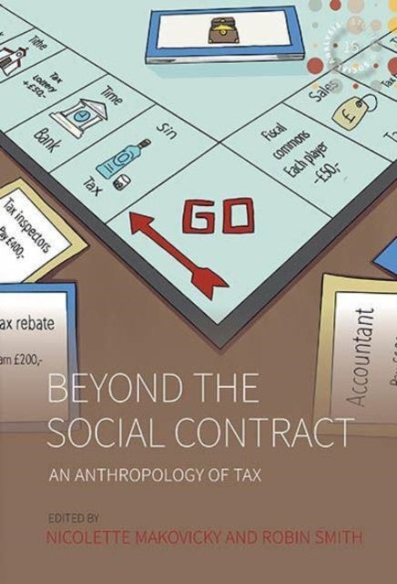 Beyond the Social Contract - An Anthropology of Tax