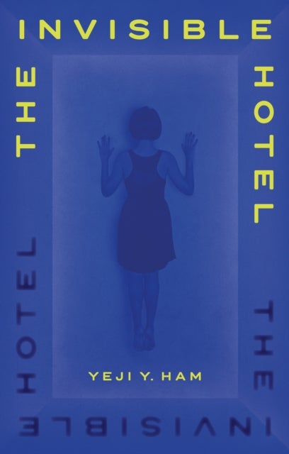 The Invisible Hotel - 'A horror story made into art'