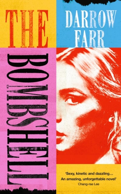 Bombshell - 'Sexy, kinetic, dazzling... Unforgettable'