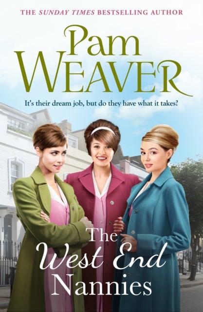 West End Nannies - An emotional, uplifting 1960s saga