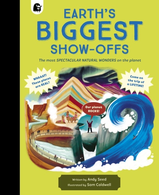 Earth's BIGGEST Show-Offs - The most SPECTACULAR NATURAL WONDERS on the planet